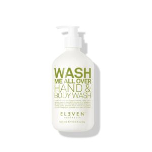 ELEVEN WASH ME ALL OVER HAND & BODY WASH 500ml  إيليفن غسول مرطب لليدين والجسم